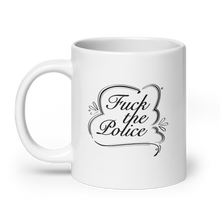 Live, Laugh, Fuck the Police Mug